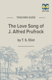 Cover image for The Love Song of J. Alfred Prufrock Teaching Guide